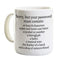 Sorry Your Password Must Contain Mug 11 Oz - Cybersecurity Funny Coffee Mug Gift For System Administrator Computer Scientist